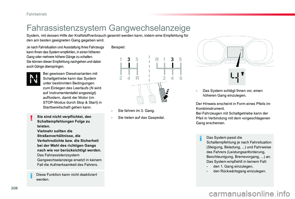 TOYOTA PROACE 2020 Betriebsanleitungen (in German) 208
Proace_de_Chap06_conduite_ed2019_V02
Fahrassistenzsystem Gangwechselanzeige
Je nach Fahrsituation und Ausstattung Ihres Fahrzeugs kann Ihnen das System empfehlen, in einen höheren Gang oder mehre TOYOTA PROACE 2020 Betriebsanleitungen (in German) 208
Proace_de_Chap06_conduite_ed2019_V02
Fahrassistenzsystem Gangwechselanzeige
Je nach Fahrsituation und Ausstattung Ihres Fahrzeugs kann Ihnen das System empfehlen, in einen höheren Gang oder mehre