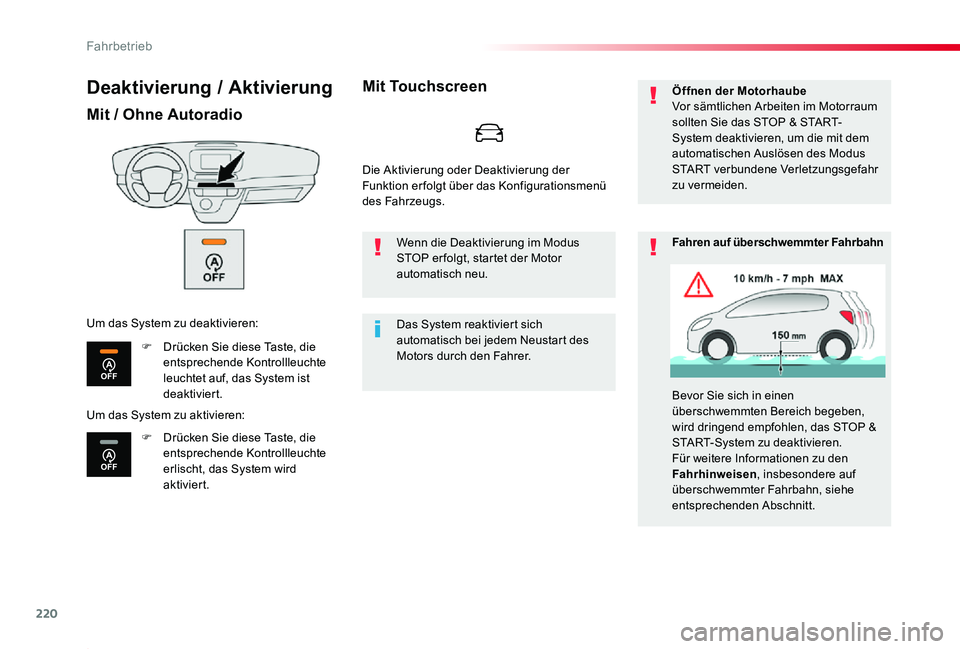 TOYOTA PROACE 2020 Betriebsanleitungen (in German) 220
Proace_de_Chap06_conduite_ed2019_V02
Deaktivierung / Aktivierung
Mit / Ohne Autoradio
F Drücken Sie diese Taste, die entsprechende Kontrollleuchte leuchtet auf, das System ist deaktiviert.
F Drü TOYOTA PROACE 2020 Betriebsanleitungen (in German) 220
Proace_de_Chap06_conduite_ed2019_V02
Deaktivierung / Aktivierung
Mit / Ohne Autoradio
F Drücken Sie diese Taste, die entsprechende Kontrollleuchte leuchtet auf, das System ist deaktiviert.
F Drü