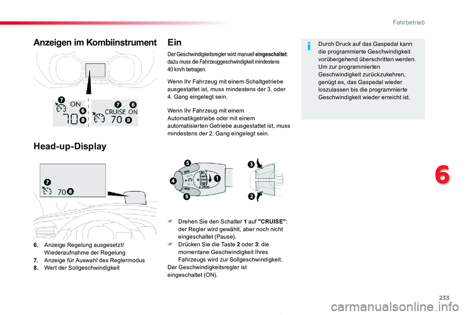 TOYOTA PROACE 2020 Betriebsanleitungen (in German) 233
Proace_de_Chap06_conduite_ed2019_V02
Wenn Ihr Fahrzeug mit einem Schaltgetriebe ausgestattet ist, muss mindestens der 3. oder 4. Gang eingelegt sein.
Wenn Ihr Fahrzeug mit einem Automatikgetriebe TOYOTA PROACE 2020 Betriebsanleitungen (in German) 233
Proace_de_Chap06_conduite_ed2019_V02
Wenn Ihr Fahrzeug mit einem Schaltgetriebe ausgestattet ist, muss mindestens der 3. oder 4. Gang eingelegt sein.
Wenn Ihr Fahrzeug mit einem Automatikgetriebe