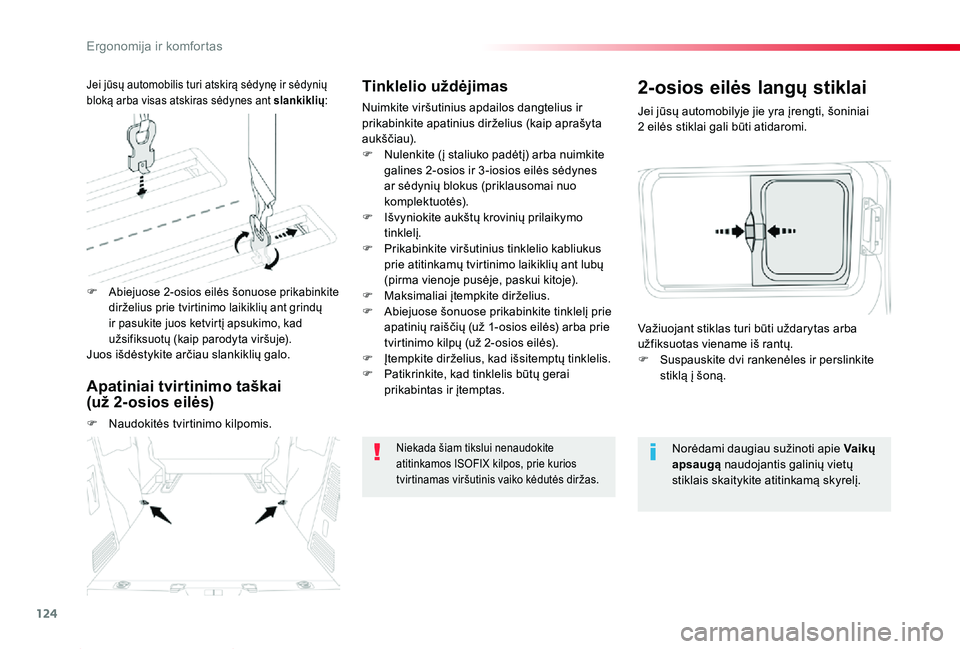 TOYOTA PROACE 2020  Eksploatavimo vadovas (in Lithuanian) 124
Proace_lt_Chap03_ergonomie-et-confort_ed01-2019
Tinklelio uždėjimas
Nuimkite viršutinius apdailos dangtelius ir prikabinkite apatinius dirželius (kaip aprašyta aukščiau).F Nulenkite (į sta