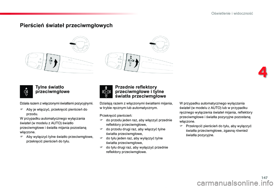 TOYOTA PROACE 2020  Instrukcja obsługi (in Polish) 147
Proace_pl_Chap04_eclairage-et-visibilite_ed01-2019
Pierścień świateł przeciwmgłowych
Przednie reflektory przeciwmgłowe i tylne światła przeciwmgłowe
Tylne światło przeciwmgłowe
F Aby j
