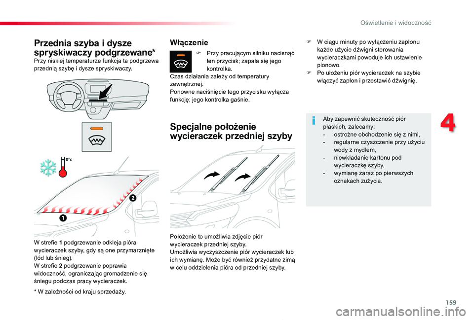 TOYOTA PROACE 2020 Instrukcja obsługi (in Polish) 159
Proace_pl_Chap04_eclairage-et-visibilite_ed01-2019
* W zależności od kraju sprzedaży.
Przednia szyba i dysze
spryskiwaczy podgrzewane*Przy niskiej temperaturze funkcja ta podgrzewa przednią s TOYOTA PROACE 2020 Instrukcja obsługi (in Polish) 159
Proace_pl_Chap04_eclairage-et-visibilite_ed01-2019
* W zależności od kraju sprzedaży.
Przednia szyba i dysze
spryskiwaczy podgrzewane*Przy niskiej temperaturze funkcja ta podgrzewa przednią s