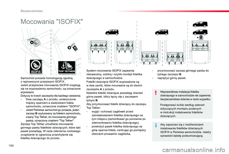 TOYOTA PROACE 2020 Instrukcja obsługi (in Polish) 186
Proace_pl_Chap05_securite_ed01-2019
Mocowania "ISOFIX"
Nieprawidłowa instalacja fotelika dziecięcego w samochodzie nie zapewnia bezpieczeństwa dziecka w razie wypadku.
Aby zapoznać si TOYOTA PROACE 2020 Instrukcja obsługi (in Polish) 186
Proace_pl_Chap05_securite_ed01-2019
Mocowania "ISOFIX"
Nieprawidłowa instalacja fotelika dziecięcego w samochodzie nie zapewnia bezpieczeństwa dziecka w razie wypadku.
Aby zapoznać si