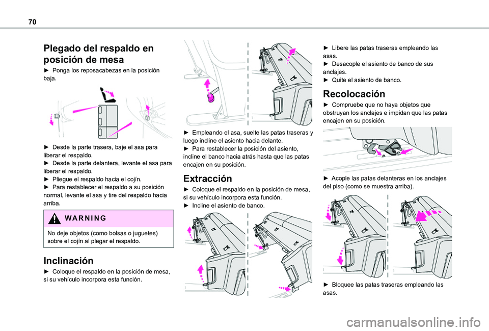 TOYOTA PROACE 2021 Manuale de Empleo (in Spanish) 70
Plegado del respaldo en
posición de mesa
► Ponga los reposacabezas en la posición baja.
► Desde la parte trasera, baje el asa para liberar el respaldo.► Desde la parte delantera, levant TOYOTA PROACE 2021 Manuale de Empleo (in Spanish) 70
Plegado del respaldo en
posición de mesa
► Ponga los reposacabezas en la posición baja.
► Desde la parte trasera, baje el asa para liberar el respaldo.► Desde la parte delantera, levant