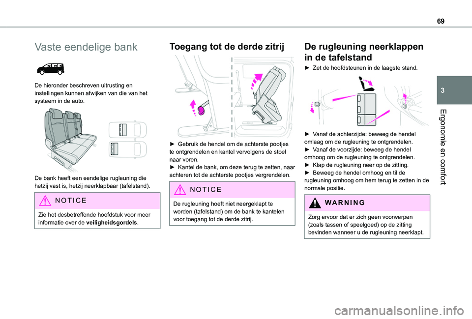 TOYOTA PROACE 2021 Instructieboekje (in Dutch) 69
Ergonomie en comfort
3
Vaste eendelige bank
De hieronder beschreven uitrusting en instellingen kunnen afwijken van die van het systeem in de auto.
De bank heeft een eendelige rugleuning die h TOYOTA PROACE 2021 Instructieboekje (in Dutch) 69
Ergonomie en comfort
3
Vaste eendelige bank
De hieronder beschreven uitrusting en instellingen kunnen afwijken van die van het systeem in de auto.
De bank heeft een eendelige rugleuning die h