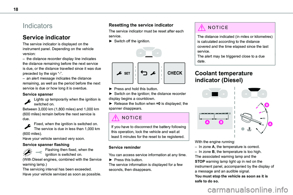 TOYOTA PROACE 2022 Owners Manual (in English) 18
Indicators
Service indicator
The service indicator is displayed on the instrument panel. Depending on the vehicle version:– the distance recorder display line indicates the distance remaining bef TOYOTA PROACE 2022 Owners Manual (in English) 18
Indicators
Service indicator
The service indicator is displayed on the instrument panel. Depending on the vehicle version:– the distance recorder display line indicates the distance remaining bef