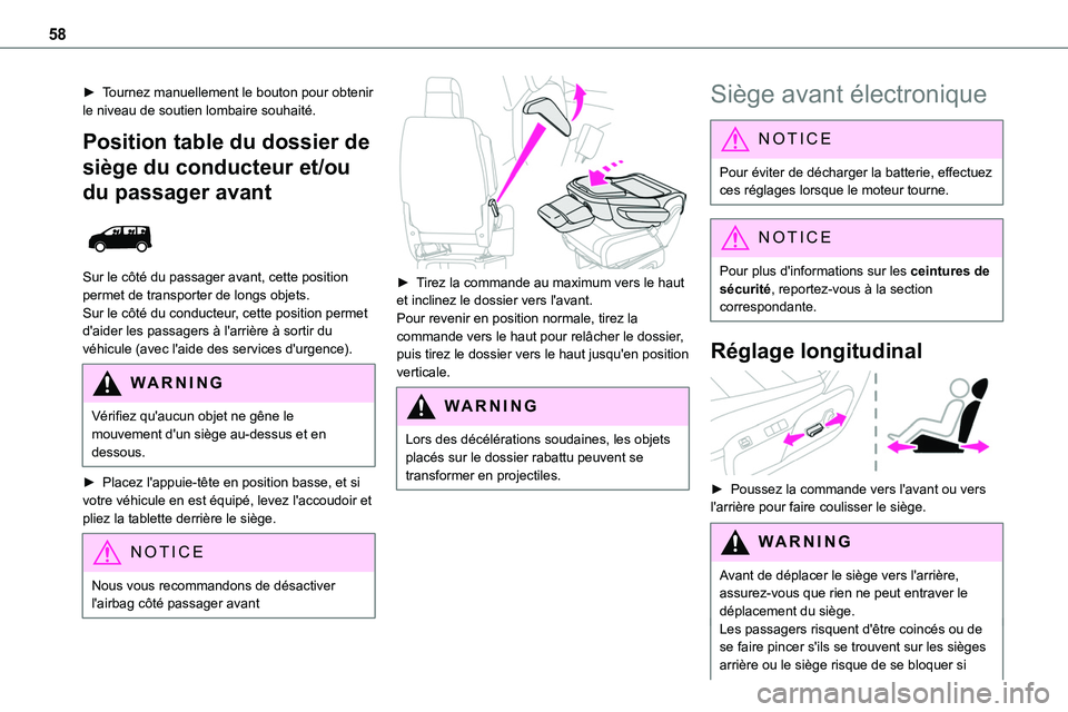 TOYOTA PROACE 2022  Notices Demploi (in French) 58
► Tournez manuellement le bouton pour obtenir le niveau de soutien lombaire souhaité.
Position table du dossier de 
siège du conducteur et/ou 
du passager avant 
 
Sur le côté du passager ava