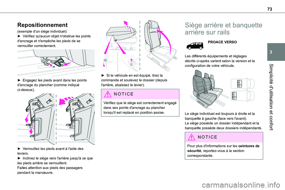 TOYOTA PROACE 2022  Notices Demploi (in French) 73
Simplicité d'utilisation et confort
3
Repositionnement
(exemple d'un siège individuel)► Vérifiez qu'aucun objet n'obstrue les points d'ancrage et n'empêche les pieds d