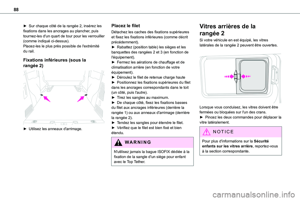 TOYOTA PROACE 2022  Notices Demploi (in French) 88
► Sur chaque côté de la rangée 2, insérez les fixations dans les ancrages au plancher, puis tournez-les d'un quart de tour pour les verrouiller (comme indiqué ci-dessus).Placez-les le pl