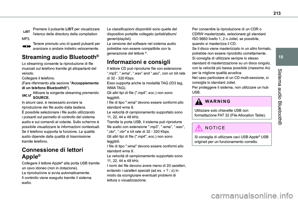 TOYOTA PROACE CITY 2020 Manuale duso (in Italian) 213
Sistema audio Bluetooth®
10
Premere il pulsante LIST per visualizzare l'elenco delle directory della compilation MP3.Tenere premuto uno di questi pulsanti per avanzare o andare indietro veloc TOYOTA PROACE CITY 2020 Manuale duso (in Italian) 213
Sistema audio Bluetooth®
10
Premere il pulsante LIST per visualizzare l'elenco delle directory della compilation MP3.Tenere premuto uno di questi pulsanti per avanzare o andare indietro veloc