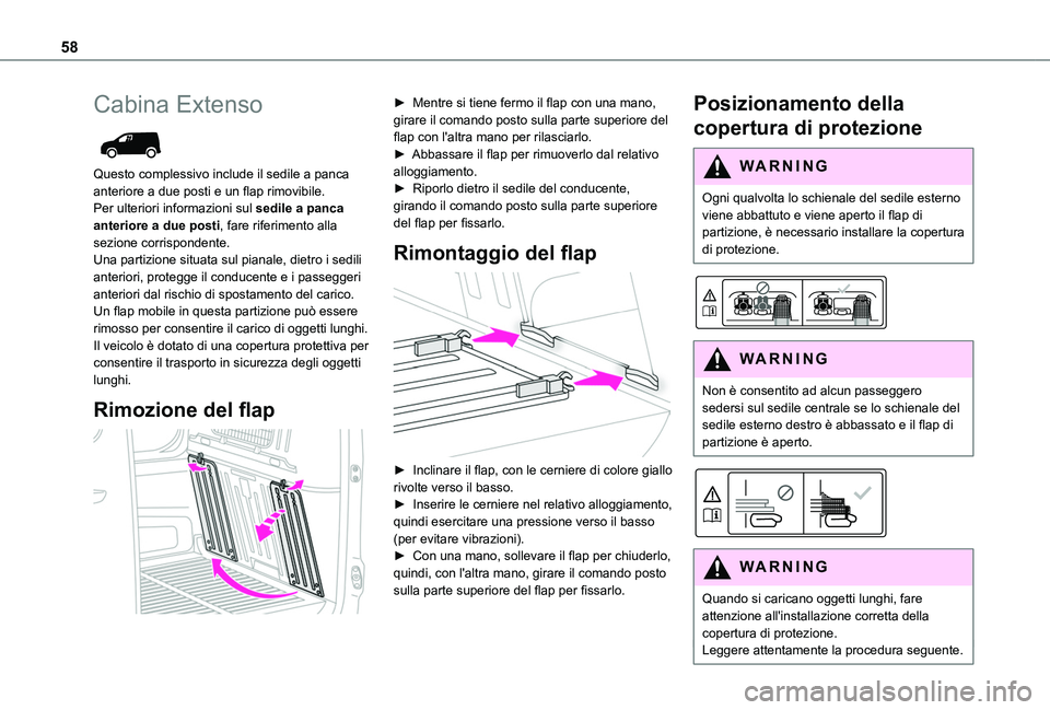 TOYOTA PROACE CITY 2020 Manuale duso (in Italian) 58
Cabina Extenso
Questo complessivo include il sedile a panca anteriore a due posti e un flap rimovibile.Per ulteriori informazioni sul sedile a panca anteriore a due posti, fare riferimento alla TOYOTA PROACE CITY 2020 Manuale duso (in Italian) 58
Cabina Extenso
Questo complessivo include il sedile a panca anteriore a due posti e un flap rimovibile.Per ulteriori informazioni sul sedile a panca anteriore a due posti, fare riferimento alla