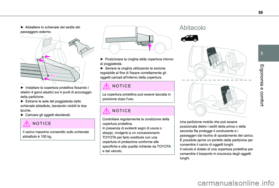 TOYOTA PROACE CITY 2020 Manuale duso (in Italian) 59
Ergonomia e comfort
3
► Abbattere lo schienale del sedile del passeggero esterno.
► Installare la copertura protettiva fissando i relativi 4 ganci elastici sui 4 punti di ancoraggio della p TOYOTA PROACE CITY 2020 Manuale duso (in Italian) 59
Ergonomia e comfort
3
► Abbattere lo schienale del sedile del passeggero esterno.
► Installare la copertura protettiva fissando i relativi 4 ganci elastici sui 4 punti di ancoraggio della p