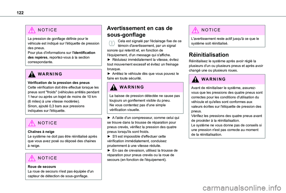 TOYOTA PROACE CITY 2020 Notices Demploi (in French) 122
NOTIC E
La pression de gonflage définie pour le véhicule est indiqué sur l'étiquette de pression des pneus.Pour plus d'informations sur l'Identification des repères, reportez-vous TOYOTA PROACE CITY 2020 Notices Demploi (in French) 122
NOTIC E
La pression de gonflage définie pour le véhicule est indiqué sur l'étiquette de pression des pneus.Pour plus d'informations sur l'Identification des repères, reportez-vous