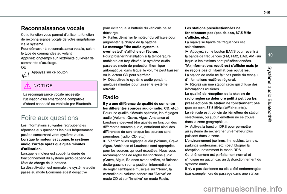 TOYOTA PROACE CITY 2020 Notices Demploi (in French) 219
Système audio Bluetooth®
10
Reconnaissance vocale
Cette fonction vous permet d'utiliser la fonction de reconnaissance vocale de votre smartphone via le système.Pour démarrer la reconnaissa TOYOTA PROACE CITY 2020 Notices Demploi (in French) 219
Système audio Bluetooth®
10
Reconnaissance vocale
Cette fonction vous permet d'utiliser la fonction de reconnaissance vocale de votre smartphone via le système.Pour démarrer la reconnaissa
