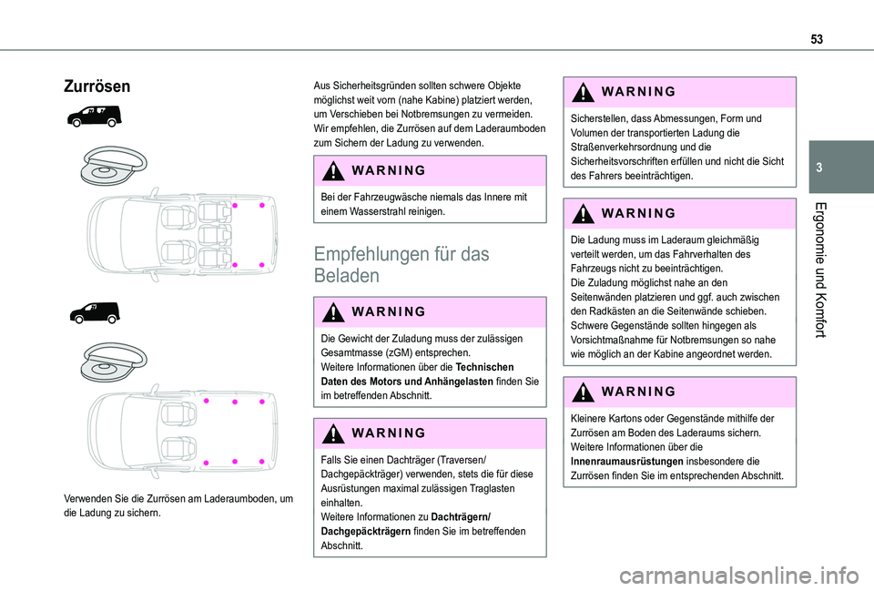 TOYOTA PROACE CITY 2020 Betriebsanleitungen (in German) 53
Ergonomie und Komfort
3
Zurrösen
Verwenden Sie die Zurrösen am Laderaumboden, um die Ladung zu sichern.
Aus Sicherheitsgründen sollten schwere Objekte möglichst weit vorn (nahe Kabi TOYOTA PROACE CITY 2020 Betriebsanleitungen (in German) 53
Ergonomie und Komfort
3
Zurrösen
Verwenden Sie die Zurrösen am Laderaumboden, um die Ladung zu sichern.
Aus Sicherheitsgründen sollten schwere Objekte möglichst weit vorn (nahe Kabi