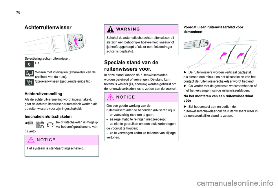 TOYOTA PROACE CITY 2020 Instructieboekje (in Dutch) 76
Achterruitenwisser
Selectiering achterruitenwisser:Uit.
Wissen met intervallen (afhankelijk van de snelheid van de auto).Sproeien-wissen (gedurende enige tijd)
Achteruitversnelling
Als de acht TOYOTA PROACE CITY 2020 Instructieboekje (in Dutch) 76
Achterruitenwisser
Selectiering achterruitenwisser:Uit.
Wissen met intervallen (afhankelijk van de snelheid van de auto).Sproeien-wissen (gedurende enige tijd)
Achteruitversnelling
Als de acht