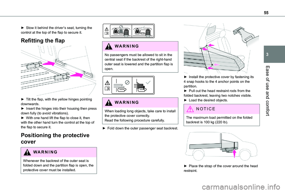 TOYOTA PROACE CITY 2021 Owners Manual 55
Ease of use and comfort
3
► Stow it behind the driver’s seat, turning the control at the top of the flap to secure it.
Refitting the flap
► Tilt the flap, with the yellow hinges pointing d TOYOTA PROACE CITY 2021 Owners Manual 55
Ease of use and comfort
3
► Stow it behind the driver’s seat, turning the control at the top of the flap to secure it.
Refitting the flap
► Tilt the flap, with the yellow hinges pointing d