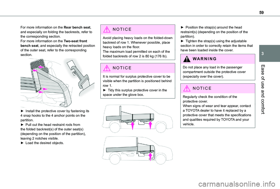 TOYOTA PROACE CITY 2021 Owners Manual 59
Ease of use and comfort
3
For more information on the Rear bench seat, and especially on folding the backrests, refer to the corresponding section.For more information on the Two-seat front bench s TOYOTA PROACE CITY 2021 Owners Manual 59
Ease of use and comfort
3
For more information on the Rear bench seat, and especially on folding the backrests, refer to the corresponding section.For more information on the Two-seat front bench s