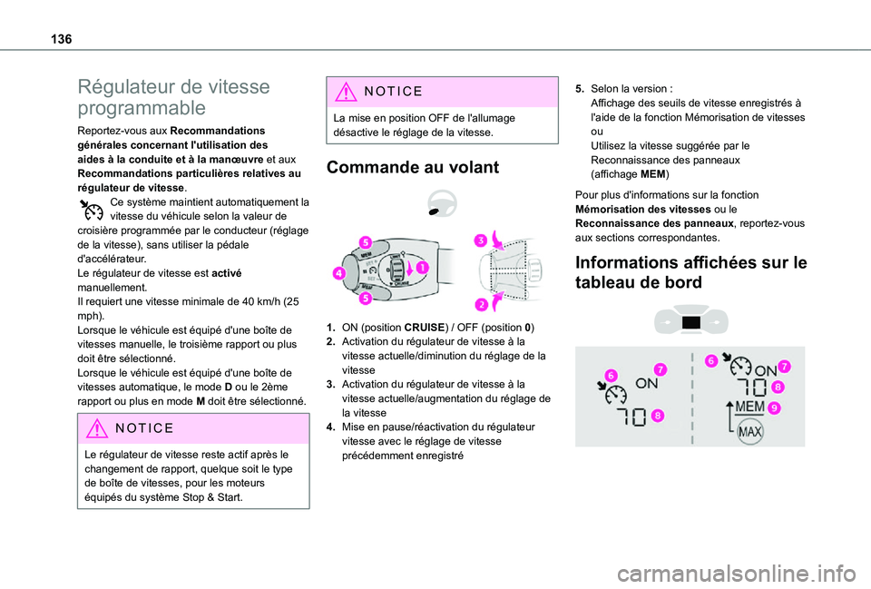 TOYOTA PROACE CITY 2021 Notices Demploi (in French) 136
Régulateur de vitesse
programmable
Reportez-vous aux Recommandations générales concernant l'utilisation des aides à la conduite et à la manœuvre et aux Recommandations particulières re TOYOTA PROACE CITY 2021 Notices Demploi (in French) 136
Régulateur de vitesse
programmable
Reportez-vous aux Recommandations générales concernant l'utilisation des aides à la conduite et à la manœuvre et aux Recommandations particulières re