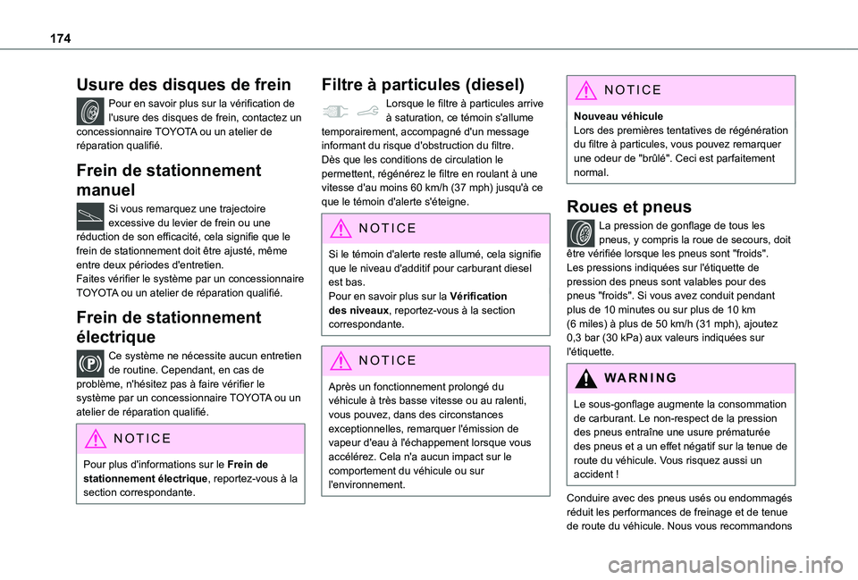 TOYOTA PROACE CITY 2021 Notices Demploi (in French) 174
Usure des disques de frein
Pour en savoir plus sur la vérification de l'usure des disques de frein, contactez un concessionnaire TOYOTA ou un atelier de réparation qualifié.
Frein de statio TOYOTA PROACE CITY 2021 Notices Demploi (in French) 174
Usure des disques de frein
Pour en savoir plus sur la vérification de l'usure des disques de frein, contactez un concessionnaire TOYOTA ou un atelier de réparation qualifié.
Frein de statio