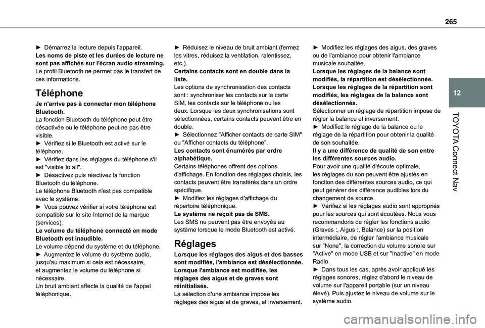 TOYOTA PROACE CITY 2021 Notices Demploi (in French) 265
TOYOTA Connect Nav
12
► Démarrez la lecture depuis l'appareil.Les noms de piste et les durées de lecture ne sont pas affichés sur l'écran audio streaming.Le profil Bluetooth ne perme TOYOTA PROACE CITY 2021 Notices Demploi (in French) 265
TOYOTA Connect Nav
12
► Démarrez la lecture depuis l'appareil.Les noms de piste et les durées de lecture ne sont pas affichés sur l'écran audio streaming.Le profil Bluetooth ne perme