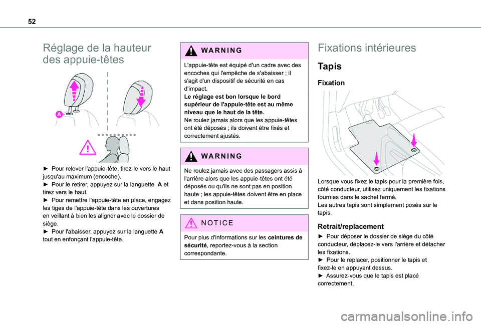 TOYOTA PROACE CITY 2021 Notices Demploi (in French) 52
Réglage de la hauteur
des appuie-têtes
► Pour relever l'appuie-tête, tirez-le vers le haut jusqu'au maximum (encoche).► Pour le retirer, appuyez sur la languette A et tirez vers TOYOTA PROACE CITY 2021 Notices Demploi (in French) 52
Réglage de la hauteur
des appuie-têtes
► Pour relever l'appuie-tête, tirez-le vers le haut jusqu'au maximum (encoche).► Pour le retirer, appuyez sur la languette A et tirez vers