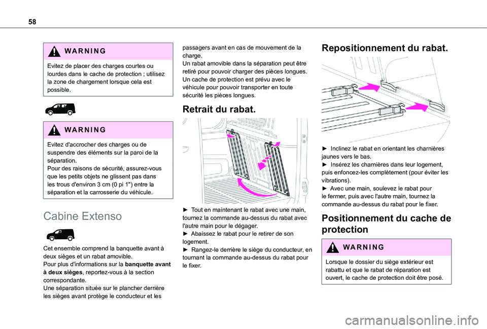 TOYOTA PROACE CITY 2021 Notices Demploi (in French) 58
WARNI NG
Evitez de placer des charges courtes ou lourdes dans le cache de protection ; utilisez la zone de chargement lorsque cela est possible.
WARNI NG
Evitez d'accrocher des charges ou d TOYOTA PROACE CITY 2021 Notices Demploi (in French) 58
WARNI NG
Evitez de placer des charges courtes ou lourdes dans le cache de protection ; utilisez la zone de chargement lorsque cela est possible.
WARNI NG
Evitez d'accrocher des charges ou d