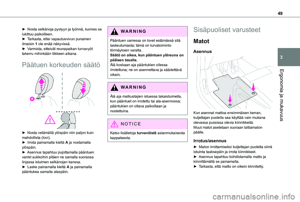 TOYOTA PROACE CITY 2021 Omistajan Käsikirja (in Finnish) 49
Ergonomia ja mukavuus
3
► Nosta selkänoja pystyyn ja työnnä, kunnes se lukittuu paikoilleen.► Tarkasta, ettei vapautusvivun punainen ilmaisin 1 ole enää näkyvi TOYOTA PROACE CITY 2021 Omistajan Käsikirja (in Finnish) 49
Ergonomia ja mukavuus
3
► Nosta selkänoja pystyyn ja työnnä, kunnes se lukittuu paikoilleen.► Tarkasta, ettei vapautusvivun punainen ilmaisin 1 ole enää näkyvi