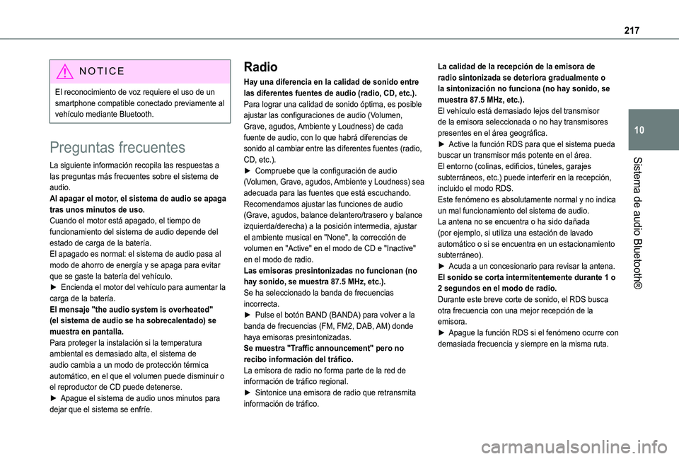 TOYOTA PROACE CITY 2021 Manuale de Empleo (in Spanish) 217
Sistema de audio Bluetooth®
10
NOTIC E
El reconocimiento de voz requiere el uso de un smartphone compatible conectado previamente al vehículo mediante Bluetooth.
Preguntas frecuentes
La siguient TOYOTA PROACE CITY 2021 Manuale de Empleo (in Spanish) 217
Sistema de audio Bluetooth®
10
NOTIC E
El reconocimiento de voz requiere el uso de un smartphone compatible conectado previamente al vehículo mediante Bluetooth.
Preguntas frecuentes
La siguient
