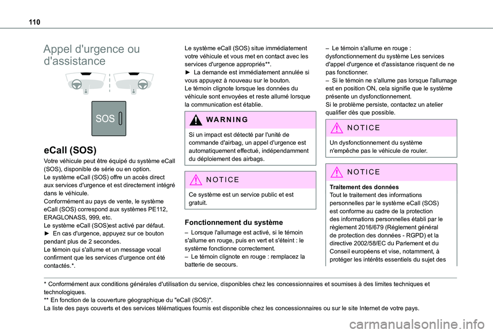 TOYOTA PROACE CITY EV 2021 Notices Demploi (in French) 11 0
Appel d'urgence ou
d'assistance
eCall (SOS)
Votre véhicule peut être équipé du système eCall (SOS), disponible de série ou en option.Le système eCall (SOS) offre un accès d TOYOTA PROACE CITY EV 2021 Notices Demploi (in French) 11 0
Appel d'urgence ou
d'assistance
eCall (SOS)
Votre véhicule peut être équipé du système eCall (SOS), disponible de série ou en option.Le système eCall (SOS) offre un accès d