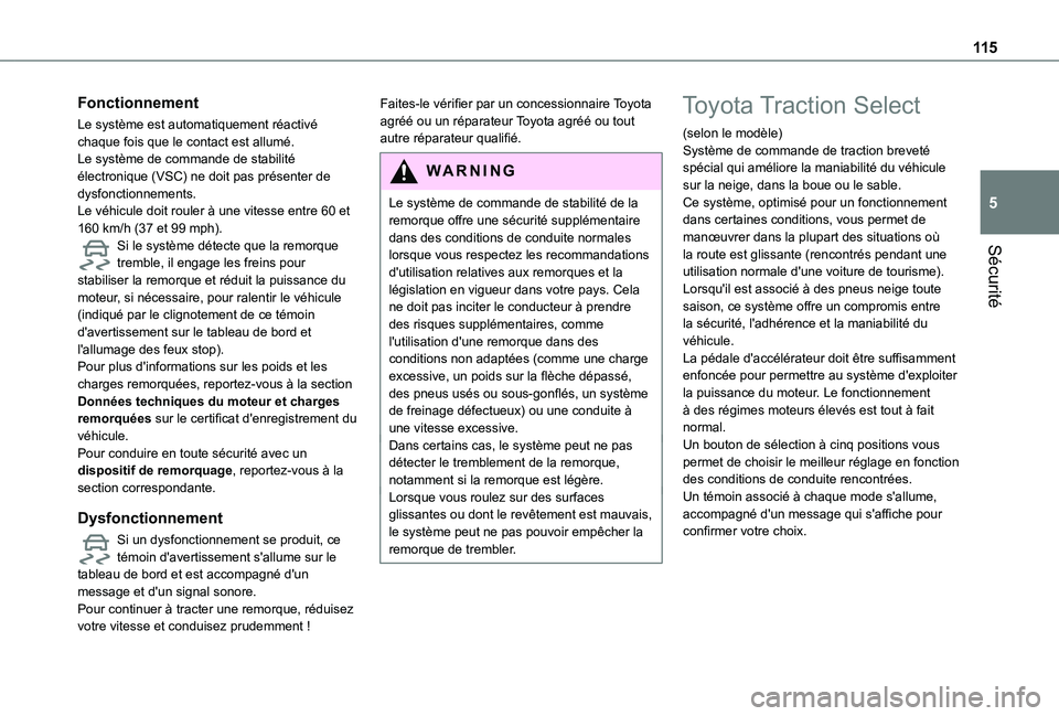 TOYOTA PROACE CITY EV 2021 Notices Demploi (in French) 11 5
Sécurité
5
Fonctionnement
Le système est automatiquement réactivé chaque fois que le contact est allumé.Le système de commande de stabilité électronique (VSC) ne doit pas présenter de d TOYOTA PROACE CITY EV 2021 Notices Demploi (in French) 11 5
Sécurité
5
Fonctionnement
Le système est automatiquement réactivé chaque fois que le contact est allumé.Le système de commande de stabilité électronique (VSC) ne doit pas présenter de d