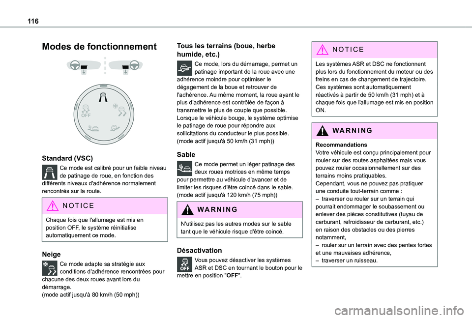 TOYOTA PROACE CITY EV 2021 Notices Demploi (in French) 11 6
Modes de fonctionnement
Standard (VSC)
Ce mode est calibré pour un faible niveau de patinage de roue, en fonction des différents niveaux d'adhérence normalement rencontrés sur la ro TOYOTA PROACE CITY EV 2021 Notices Demploi (in French) 11 6
Modes de fonctionnement
Standard (VSC)
Ce mode est calibré pour un faible niveau de patinage de roue, en fonction des différents niveaux d'adhérence normalement rencontrés sur la ro