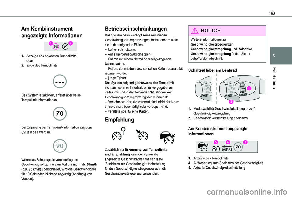 TOYOTA PROACE CITY EV 2021 Betriebsanleitungen (in German) 163
Fahrbetrieb
6
Am Kombiinstrument
angezeigte Informationen
1.Anzeige des erkannten Tempolimitsoder
2.Ende des Tempolimits
Das System ist aktiviert, erfasst aber keine Tempolimit-Informatione TOYOTA PROACE CITY EV 2021 Betriebsanleitungen (in German) 163
Fahrbetrieb
6
Am Kombiinstrument
angezeigte Informationen
1.Anzeige des erkannten Tempolimitsoder
2.Ende des Tempolimits
Das System ist aktiviert, erfasst aber keine Tempolimit-Informatione