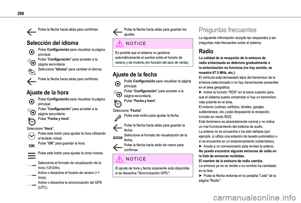 TOYOTA PROACE CITY EV 2021 Manuale de Empleo (in Spanish) 290
Pulse la flecha hacia atrás para confirmar.
Selección del idioma
Pulse Configuración para visualizar la página principal.Pulse "Configuración" para acceder a la página secundaria.Se TOYOTA PROACE CITY EV 2021 Manuale de Empleo (in Spanish) 290
Pulse la flecha hacia atrás para confirmar.
Selección del idioma
Pulse Configuración para visualizar la página principal.Pulse "Configuración" para acceder a la página secundaria.Se