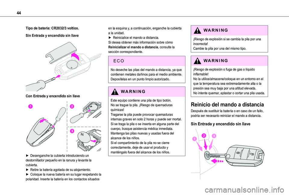 TOYOTA PROACE CITY EV 2021 Manuale de Empleo (in Spanish) 44
Tipo de batería: CR2032/3 voltios.
Sin Entrada y encendido sin llave
Con Entrada y encendido sin llave
► Desenganche la cubierta introduciendo un destornillador pequeño en la ranura y lev TOYOTA PROACE CITY EV 2021 Manuale de Empleo (in Spanish) 44
Tipo de batería: CR2032/3 voltios.
Sin Entrada y encendido sin llave
Con Entrada y encendido sin llave
► Desenganche la cubierta introduciendo un destornillador pequeño en la ranura y lev