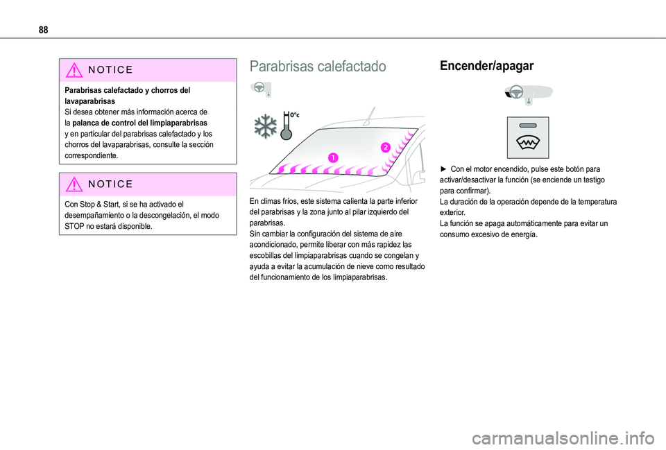 TOYOTA PROACE CITY EV 2021 Manuale de Empleo (in Spanish) 88
NOTIC E
Parabrisas calefactado y chorros del lavaparabrisasSi desea obtener más información acerca de la palanca de control del limpiaparabrisas y en particular del parabrisas calefactado y los c TOYOTA PROACE CITY EV 2021 Manuale de Empleo (in Spanish) 88
NOTIC E
Parabrisas calefactado y chorros del lavaparabrisasSi desea obtener más información acerca de la palanca de control del limpiaparabrisas y en particular del parabrisas calefactado y los c