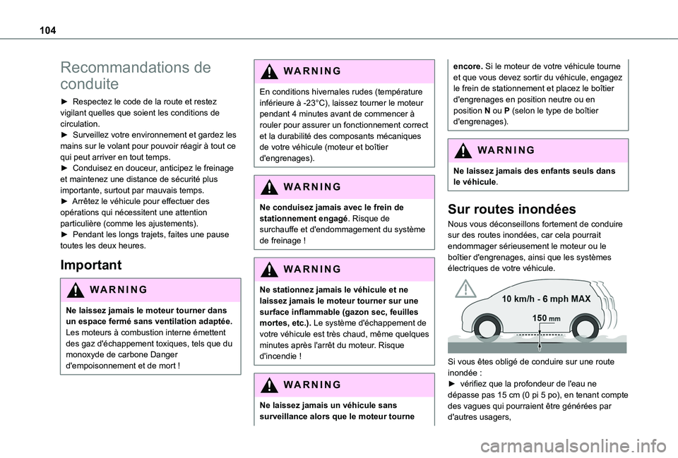 TOYOTA PROACE CITY VERSO 2020 Notices Demploi (in French) 104
Recommandations de
conduite
► Respectez le code de la route et restez vigilant quelles que soient les conditions de circulation.► Surveillez votre environnement et gardez les mains sur le vol TOYOTA PROACE CITY VERSO 2020 Notices Demploi (in French) 104
Recommandations de
conduite
► Respectez le code de la route et restez vigilant quelles que soient les conditions de circulation.► Surveillez votre environnement et gardez les mains sur le vol