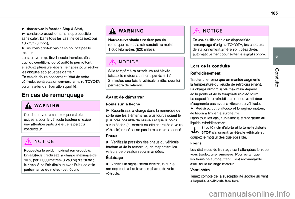 TOYOTA PROACE CITY VERSO 2020 Notices Demploi (in French) 105
Conduite
6
► désactivez la fonction Stop & Start,► conduisez aussi lentement que possible sans caler. Dans tous les cas, ne dépassez pas 10 km/h (6 mph),► ne vous arrêtez pas et ne coupez TOYOTA PROACE CITY VERSO 2020 Notices Demploi (in French) 105
Conduite
6
► désactivez la fonction Stop & Start,► conduisez aussi lentement que possible sans caler. Dans tous les cas, ne dépassez pas 10 km/h (6 mph),► ne vous arrêtez pas et ne coupez