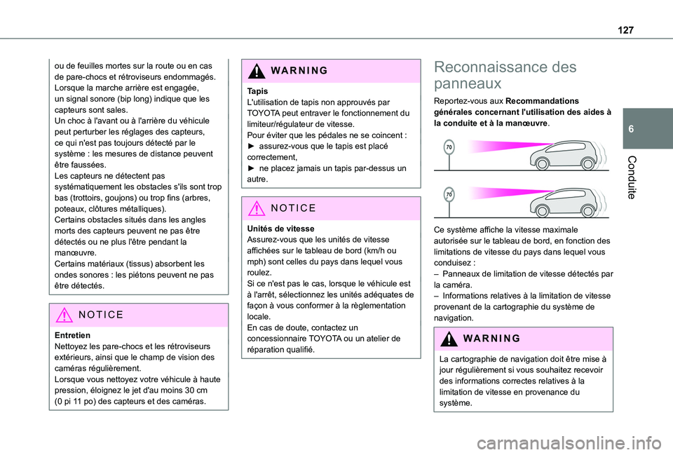 TOYOTA PROACE CITY VERSO 2020 Notices Demploi (in French) 127
Conduite
6
ou de feuilles mortes sur la route ou en cas de pare-chocs et rétroviseurs endommagés.Lorsque la marche arrière est engagée, un signal sonore (bip long) indique que les capteurs son TOYOTA PROACE CITY VERSO 2020 Notices Demploi (in French) 127
Conduite
6
ou de feuilles mortes sur la route ou en cas de pare-chocs et rétroviseurs endommagés.Lorsque la marche arrière est engagée, un signal sonore (bip long) indique que les capteurs son