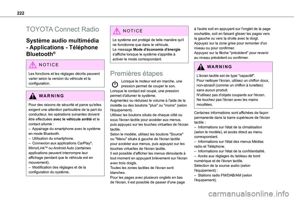 TOYOTA PROACE CITY VERSO 2020 Notices Demploi (in French) 222
TOYOTA Connect Radio
Système audio multimédia
- Applications - Téléphone
Bluetooth®
NOTIC E
Les fonctions et les réglages décrits peuvent
varier selon la version du véhicule et la confi TOYOTA PROACE CITY VERSO 2020 Notices Demploi (in French) 222
TOYOTA Connect Radio
Système audio multimédia
- Applications - Téléphone
Bluetooth®
NOTIC E
Les fonctions et les réglages décrits peuvent
varier selon la version du véhicule et la confi