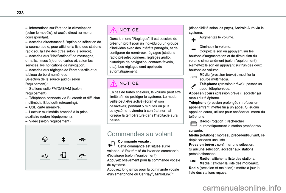 TOYOTA PROACE CITY VERSO 2020 Notices Demploi (in French) 238
– Informations sur l'état de la climatisation (selon le modèle), et accès direct au menu correspondant.– Accédez directement à l'option de sélection de la source audio, pour affi TOYOTA PROACE CITY VERSO 2020 Notices Demploi (in French) 238
– Informations sur l'état de la climatisation (selon le modèle), et accès direct au menu correspondant.– Accédez directement à l'option de sélection de la source audio, pour affi