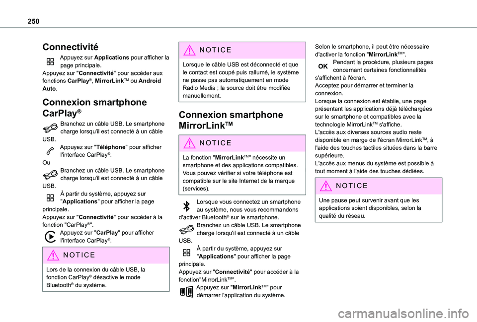 TOYOTA PROACE CITY VERSO 2020 Notices Demploi (in French) 250
Connectivité
Appuyez sur Applications pour afficher la page principale.Appuyez sur "Connectivité" pour accéder aux fonctions CarPlay®, MirrorLinkTM ou Android Auto.
Connexion smartphon TOYOTA PROACE CITY VERSO 2020 Notices Demploi (in French) 250
Connectivité
Appuyez sur Applications pour afficher la page principale.Appuyez sur "Connectivité" pour accéder aux fonctions CarPlay®, MirrorLinkTM ou Android Auto.
Connexion smartphon