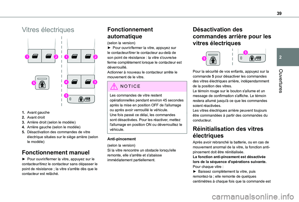 TOYOTA PROACE CITY VERSO 2020  Notices Demploi (in French) 39
Ouvertures
2
Vitres électriques
1.Avant gauche
2.Avant droit
3.Arrière droit (selon le modèle)
4.Arrière gauche (selon le modèle)
5.Désactivation des commandes de vitre électrique situées s