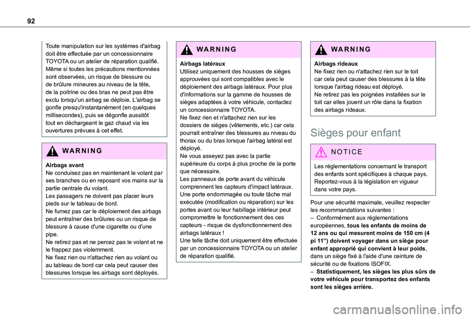 TOYOTA PROACE CITY VERSO 2020 Notices Demploi (in French) 92
Toute manipulation sur les systèmes d'airbag doit être effectuée par un concessionnaire TOYOTA ou un atelier de réparation qualifié.Même si toutes les précautions mentionnées sont obser TOYOTA PROACE CITY VERSO 2020 Notices Demploi (in French) 92
Toute manipulation sur les systèmes d'airbag doit être effectuée par un concessionnaire TOYOTA ou un atelier de réparation qualifié.Même si toutes les précautions mentionnées sont obser