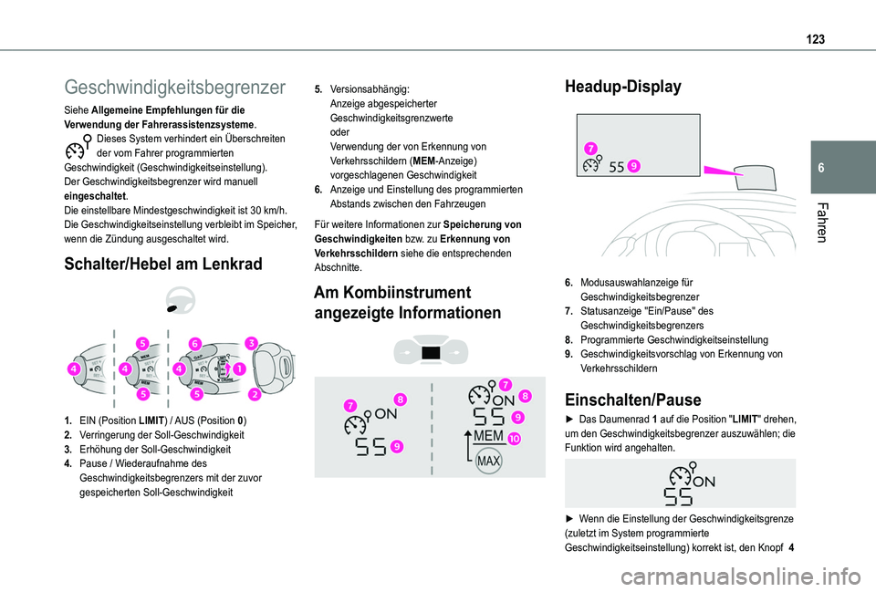 TOYOTA PROACE CITY VERSO 2020 Betriebsanleitungen (in German) 123
Fahren
6
Geschwindigkeitsbegrenzer
Siehe Allgemeine Empfehlungen für die Verwendung der Fahrerassistenzsysteme.Dieses System verhindert ein Überschreiten der vom Fahrer programmierten Geschwindi TOYOTA PROACE CITY VERSO 2020 Betriebsanleitungen (in German) 123
Fahren
6
Geschwindigkeitsbegrenzer
Siehe Allgemeine Empfehlungen für die Verwendung der Fahrerassistenzsysteme.Dieses System verhindert ein Überschreiten der vom Fahrer programmierten Geschwindi