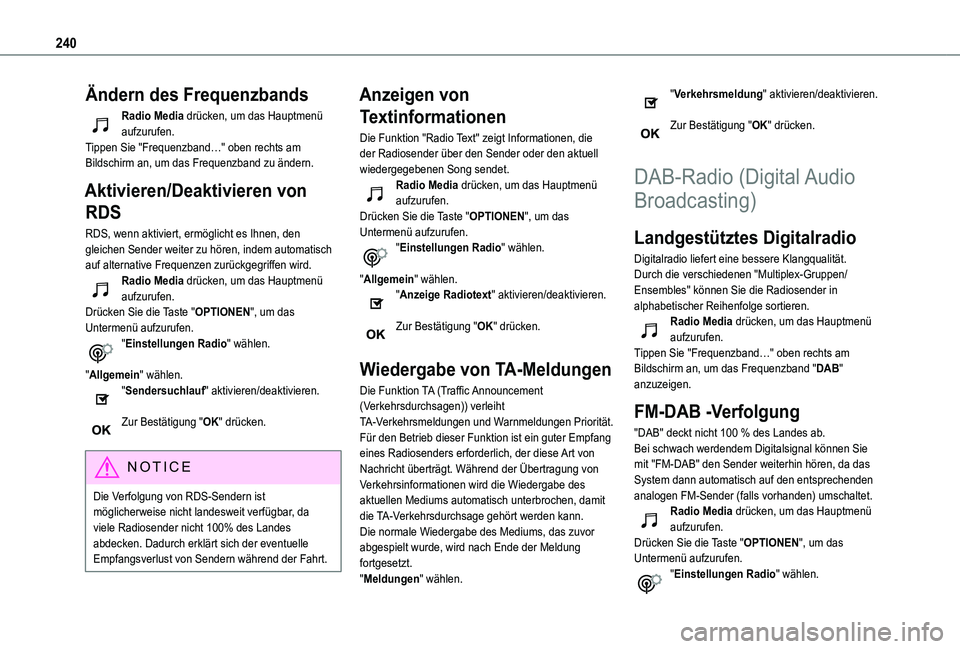 TOYOTA PROACE CITY VERSO 2020 Betriebsanleitungen (in German) 240
Ändern des Frequenzbands
Radio Media drücken, um das Hauptmenü aufzurufen.Tippen Sie "Frequenzband…" oben rechts am Bildschirm an, um das Frequenzband zu ändern.
Aktivieren/Deaktivie TOYOTA PROACE CITY VERSO 2020 Betriebsanleitungen (in German) 240
Ändern des Frequenzbands
Radio Media drücken, um das Hauptmenü aufzurufen.Tippen Sie "Frequenzband…" oben rechts am Bildschirm an, um das Frequenzband zu ändern.
Aktivieren/Deaktivie