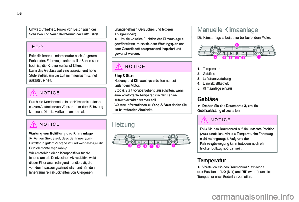 TOYOTA PROACE CITY VERSO 2020 Betriebsanleitungen (in German) 56
Umwälzluftbetrieb. Risiko von Beschlagen der Scheiben und Verschlechterung der Luftqualität.
Falls die Innenraumtemperatur nach längerem Parken des Fahrzeugs unter praller Sonne sehr hoch ist, d TOYOTA PROACE CITY VERSO 2020 Betriebsanleitungen (in German) 56
Umwälzluftbetrieb. Risiko von Beschlagen der Scheiben und Verschlechterung der Luftqualität.
Falls die Innenraumtemperatur nach längerem Parken des Fahrzeugs unter praller Sonne sehr hoch ist, d