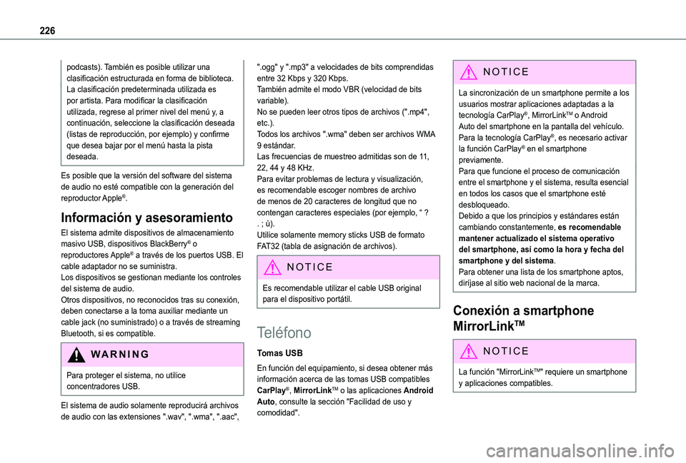 TOYOTA PROACE CITY VERSO 2020  Manuale de Empleo (in Spanish) 226
podcasts). También es posible utilizar una clasificación estructurada en forma de biblioteca.La clasificación predeterminada utilizada es por artista. Para modificar la clasificación utilizada