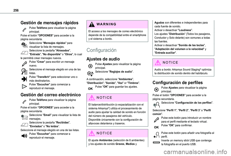 TOYOTA PROACE CITY VERSO 2020  Manuale de Empleo (in Spanish) 256
Gestión de mensajes rápidos
Pulse Teléfono para visualizar la página principal.Pulse el botón "OPCIONES" para acceder a la página secundaria.Seleccione "Mensajes rápidos" pa