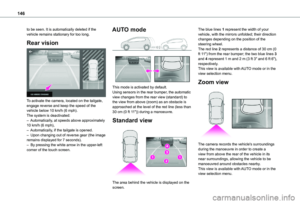 TOYOTA PROACE CITY VERSO 2021 Owners Manual 146
to be seen. It is automatically deleted if the vehicle remains stationary for too long.
Rear vision
To activate the camera, located on the tailgate, engage reverse and keep the speed of the veh TOYOTA PROACE CITY VERSO 2021 Owners Manual 146
to be seen. It is automatically deleted if the vehicle remains stationary for too long.
Rear vision
To activate the camera, located on the tailgate, engage reverse and keep the speed of the veh